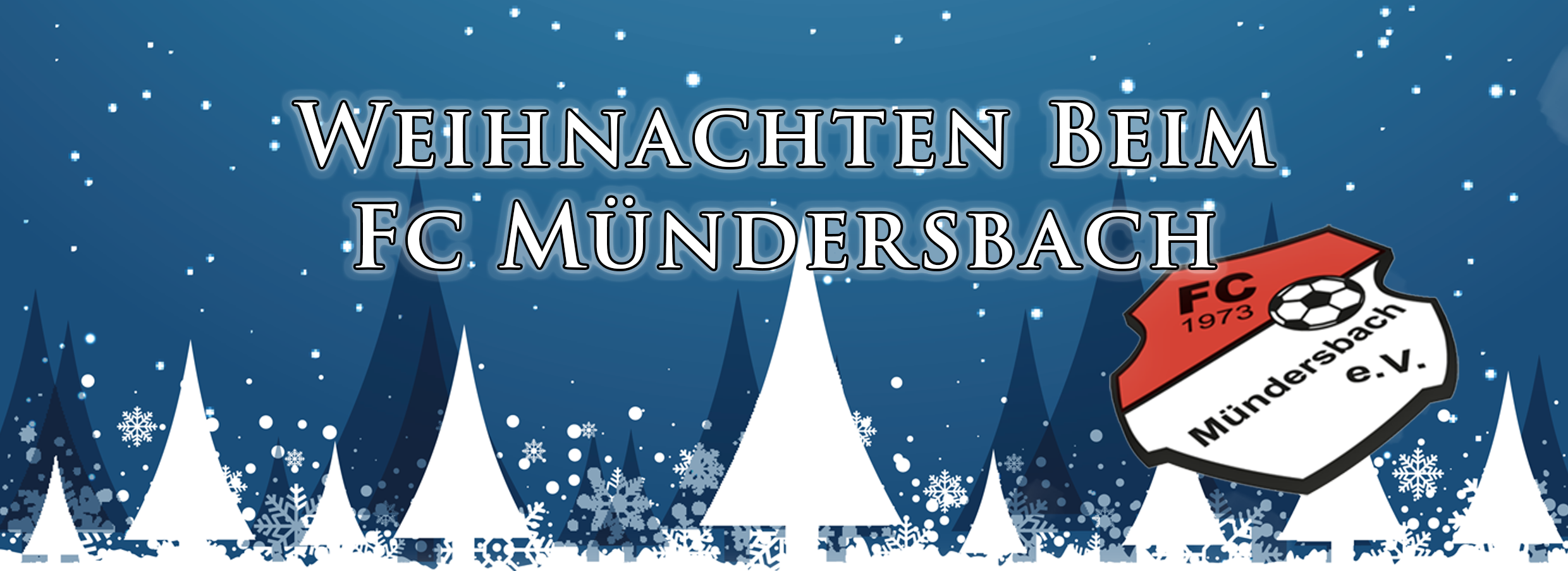 Grafik mit weißen Weihnachtsbäumen auf blauem Hintergrund. Text: Weihnachten beim FC Mündersbach